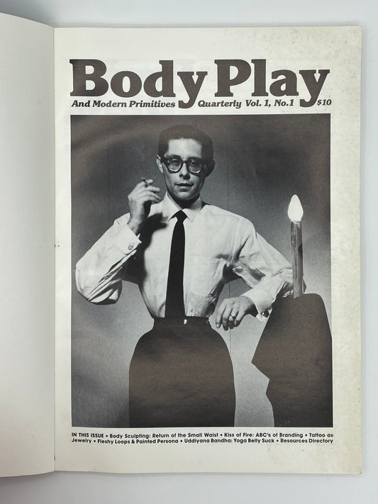 Body Play and Modern Primitives Quarterly Vol. 1 No.1 ISSUE #1