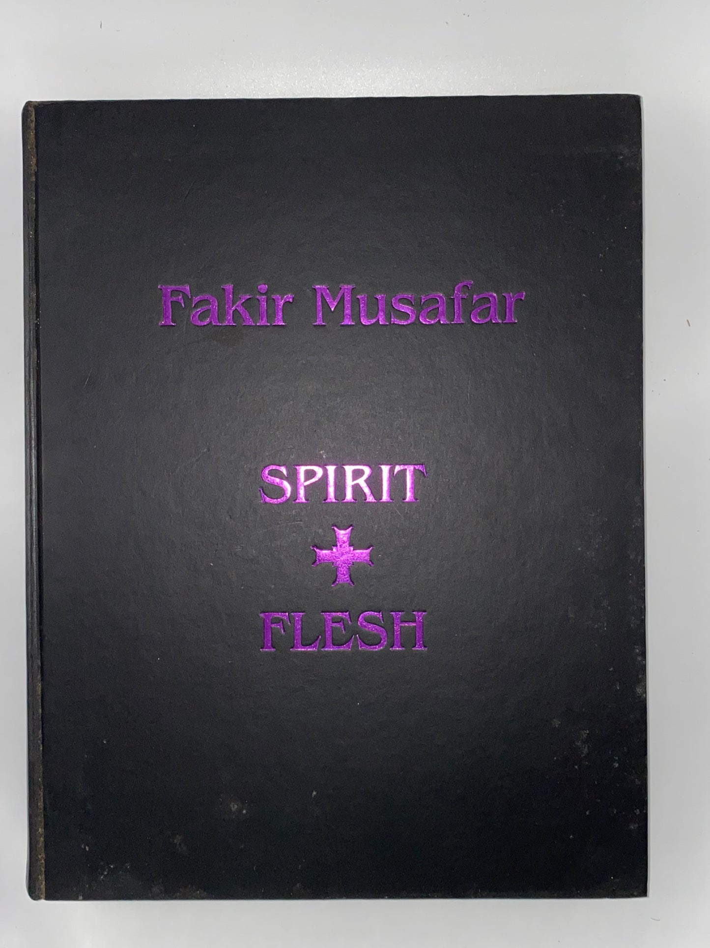 Spirit and Flesh - Fakir Musafar - signed