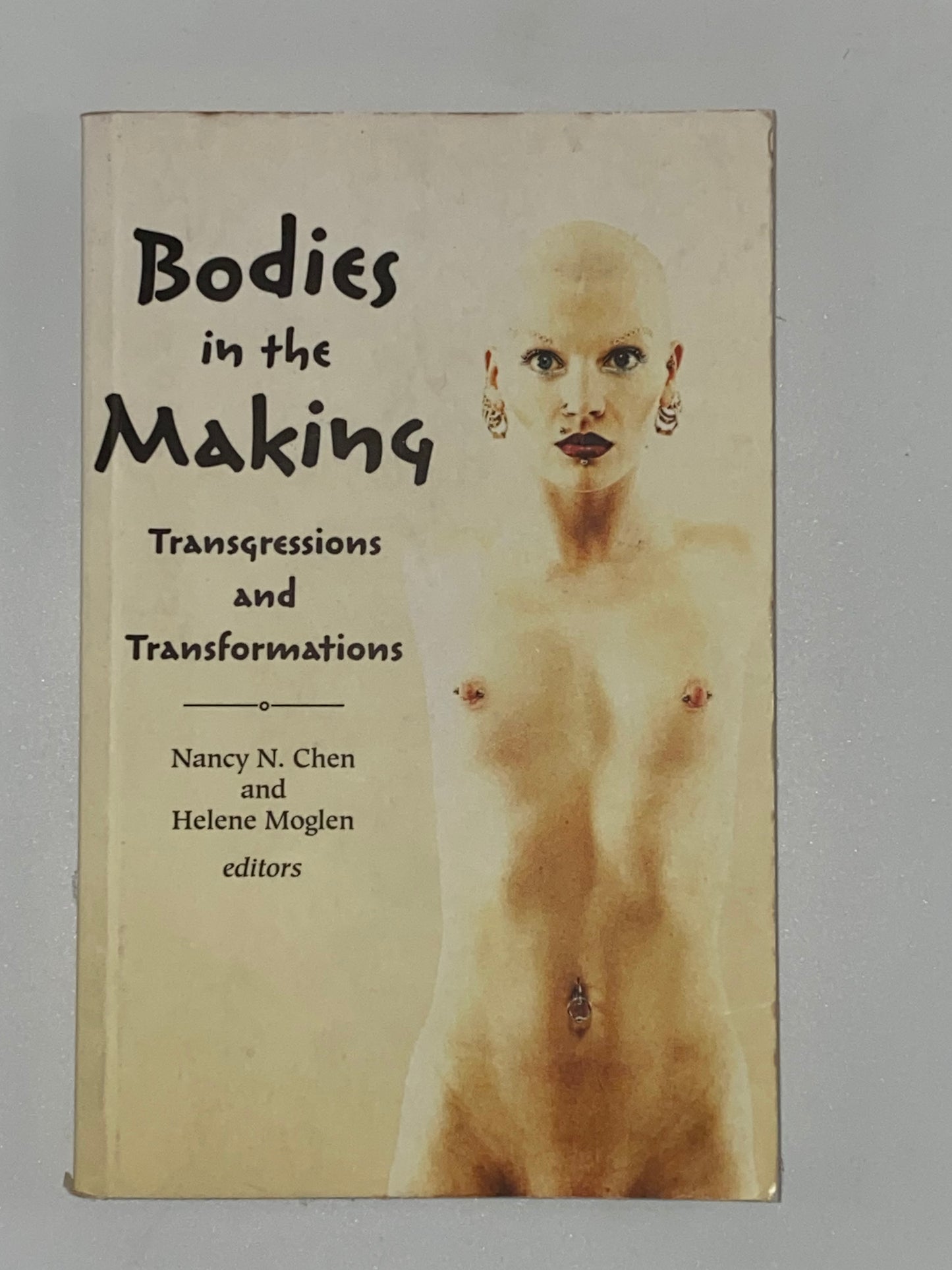 Bodies in the Making - transgressions and Transformations - 2006