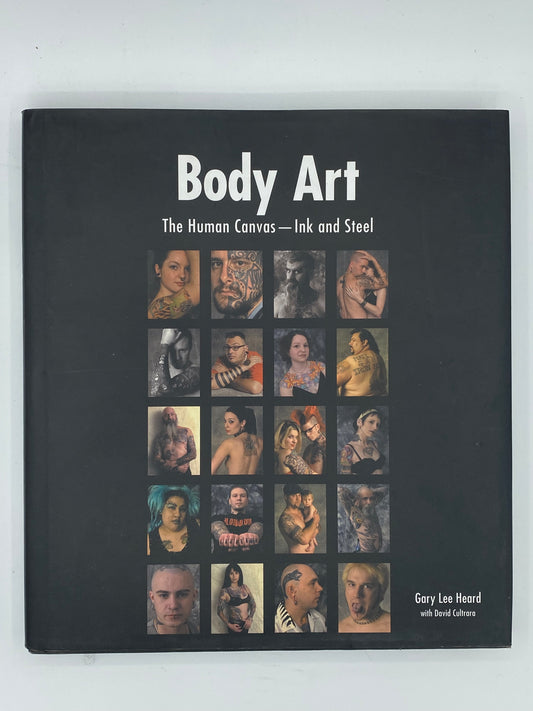 Body Art - The Human Canvas - Ink and Steel - 2003