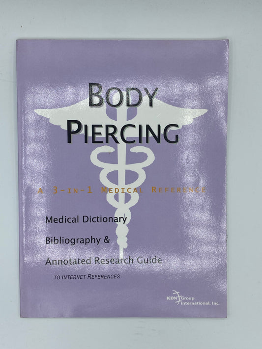 Body Piercing - Medical Reference & Annotated Research guide - 2004